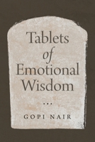 Tablets of Emotional Wisdom 1982240504 Book Cover