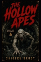 The Hollow Apes (Black Pine Rescue) B0H8X7C9ZV Book Cover