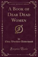 A Book of Dear Dead Women 1330219988 Book Cover
