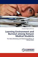 Learning Environment and Burnout among Kenyan Medical Students 3659109835 Book Cover