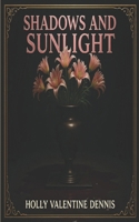 Shadows and Sunlight B0H229NRS4 Book Cover