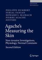 Agache's Measuring the Skin: Non-invasive Investigations, Physiology, Normal Constants 3319323814 Book Cover