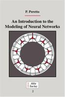 An Introduction to the Modeling of Neural Networks (Collection Alea-Saclay: Monographs and Texts in Statistical Physics)