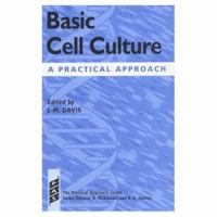 Basic Cell Culture: A Practical Approach 0199634335 Book Cover