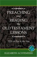 Preaching and Reading the Old Testament Lessons: Cycle A 0788023217 Book Cover