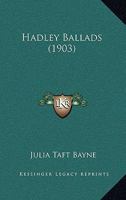 Hadley Ballads 1166561577 Book Cover