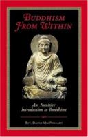 Buddhism from Within: An Intuitive Introduction to Buddhism 0930066243 Book Cover