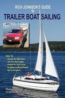 Rich Johnson's Guide to Trailer Boat Sailing 193525409X Book Cover