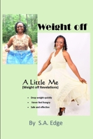 Weight Off A Little Me 1304953246 Book Cover