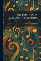 The First Forty Lessons in Harmony 1025660218 Book Cover