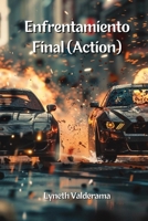 Enfrentamiento Final (Action) (Spanish Edition) B0DPNGW5G5 Book Cover