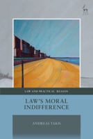 Law's Moral Indifference 1849460140 Book Cover