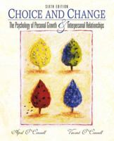 Choice and Change: The Psychology of Personal Growth and Interpersonal Relationships 0130884138 Book Cover