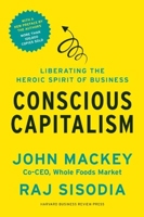 Conscious Capitalism 1625271751 Book Cover