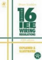 Iee 16th Edition Wiring Regulations Explained and Illustrated 0750652152 Book Cover