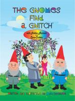 THE GNOMES FIND A GNITCH with Hidden Animals and Camo-Critters 0988371065 Book Cover