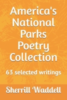 America's National Parks Poetry Collection B0C87BZZVJ Book Cover