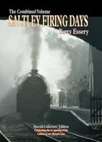 Saltley Firing Days: The Combined Volume 185794366X Book Cover