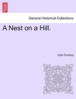 A Nest On A Hill 124139668X Book Cover