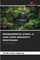 Environmental Ethics: A View from University Professors 6209790224 Book Cover