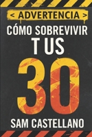 Como Sobrevivir a tus 30s B0FSRKF1R2 Book Cover