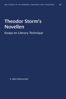 Theodor Storm's Novellen: Essays on Literary Technique 0807880477 Book Cover
