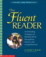 The Fluent Reader: Oral Reading Strategies for Building Word Recognition, Fluency, and Comprehension 0439332087 Book Cover