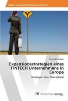 Expansionsstrategien eines FINTECH Unternehmens in Europa 3639876830 Book Cover