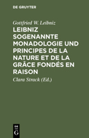 Sogenannte Monadologie und Principes de la Nature et de la Grace Fondes en Raison 3111280861 Book Cover