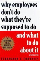 Why Employees Don't Do What They're Supposed To Do and What To Do About It 0830630643 Book Cover