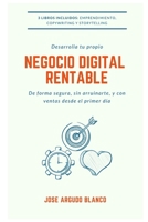 Desarrolla tu propio negocio digital rentable: De forma segura y con ventas desde el primer día B09JY6FQQQ Book Cover