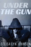 Under the Gun 1950770044 Book Cover