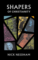 Shapers of Christianity 1800405235 Book Cover