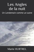 Les Angles de la Nuit : Un Lendemain Comme un Autre 1079878025 Book Cover