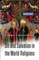 Sin and Salvation in the World Religions: A Short Introduction 1851683194 Book Cover