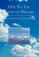 Ode to the Abyss of Dreams 1479727520 Book Cover