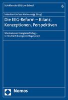 Die Eeg-Reform - Bilanz, Konzeptionen, Perspektiven: Wiesbadener Energierechtstag - 3. Heussen-Energierechtsgesprach 3848716763 Book Cover
