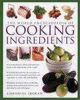 The World Encyclopedia of COOKING INGREDIENTS 0681020768 Book Cover