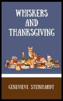 Whiskers and Thanksgiving: A Turkey Cat-astrophe B0G3KRWQ2M Book Cover