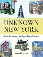 Unknown New York: Drawing Out the City's Secrets 1523524111 Book Cover