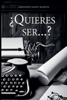 ¿Quieres ser...? (Spanish Edition) B0CVF9ZSP4 Book Cover