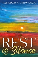The Rest is Silence 1914287797 Book Cover