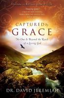 Captured by Grace: No One Is Beyond the Reach of a Loving God 0849946166 Book Cover