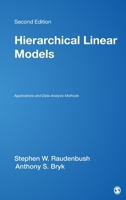Hierarchical Linear Models: Applications and Data Analysis Methods (Advanced Quantitative Techniques in the Social Sciences) 076191904X Book Cover
