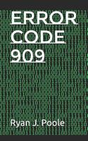 Error Code 909 (The Source Code Trilogy) 1797635883 Book Cover