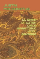 LO BIHAR DITUZTEN DIRUA IRABATZEKO MODU BAKARRA B0C2SH6KX5 Book Cover