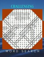 Challenging Word Search: The Everything Word Search Book, Find Puzzles for everyone with Fun Themes! (Word Search Puzzle Books) 1071149792 Book Cover