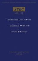 La Diffusion de Locke En France; Traduction Au Xviiie Si?cle; Lectures de Rousseau 0729407489 Book Cover