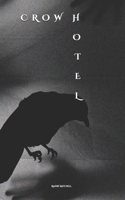 CROW HOTEL B0HCDT4LNH Book Cover