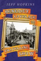 Benedict Lovelace and the Travelling Show 1925447359 Book Cover